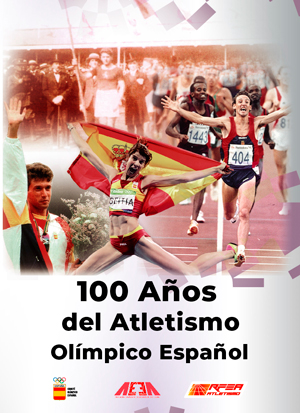 100 Años del Atletismo Olímpico Español