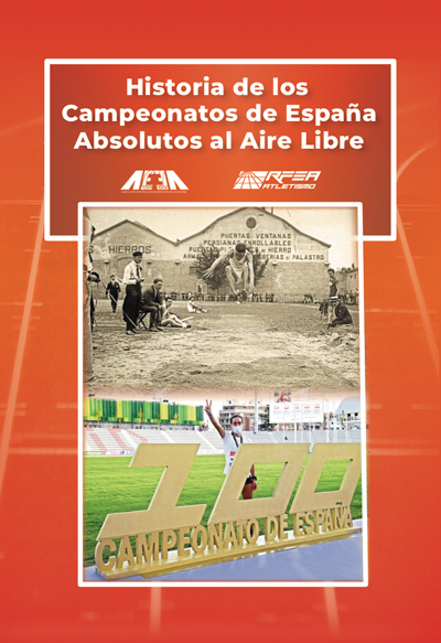 Historia de los Campeonatos de España Absolutos al aire libre