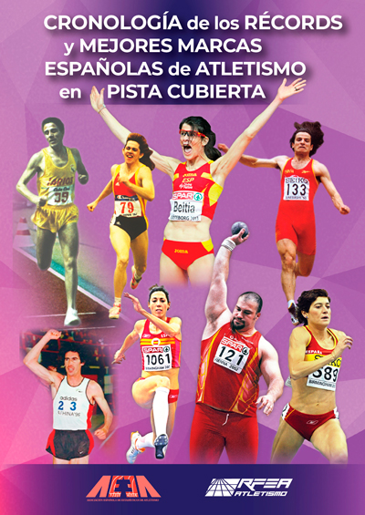 Cronología de los Récords y Mejores Marcas Españolas de Atletismo en Pista Cubierta