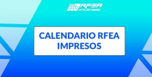 Calendario RFEA 2026 - Descarga de Impresos