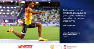 La RFEA lanza sus Guías Clínicas para el tratamiento de las tendinopatías en el atletismo