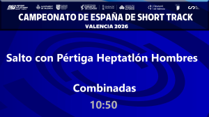Campeonato de España de Short Track (Sábado 28 febrero mañana 10:50 - Pertiga Heptatlón Hombres)