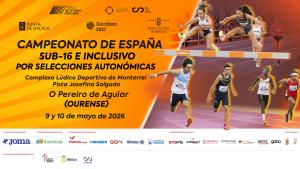 Campeonato de España de Atletismo sub-16 e inclusivo por selecciones autonómicas (COMPETICIÓN INSCLUSIVA)