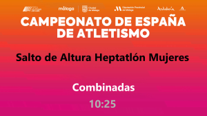 Campeonato de España - Málaga 2026 (Viernes, 24 julio - 10:05 Altura Heptatlón Mujeres)