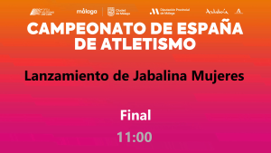 Campeonato de España - Málaga 2026 (Domingo, 26 julio - 11:00h Jabalina Mujeres)