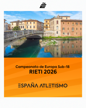#EspañaAtletismo a por todas al Europeo Sub18